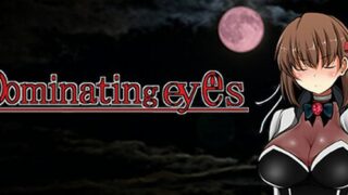 【汉化H游戏美少女游戏下载|VIP】Dominating eyes 中文版【250M】